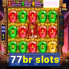 77br slots